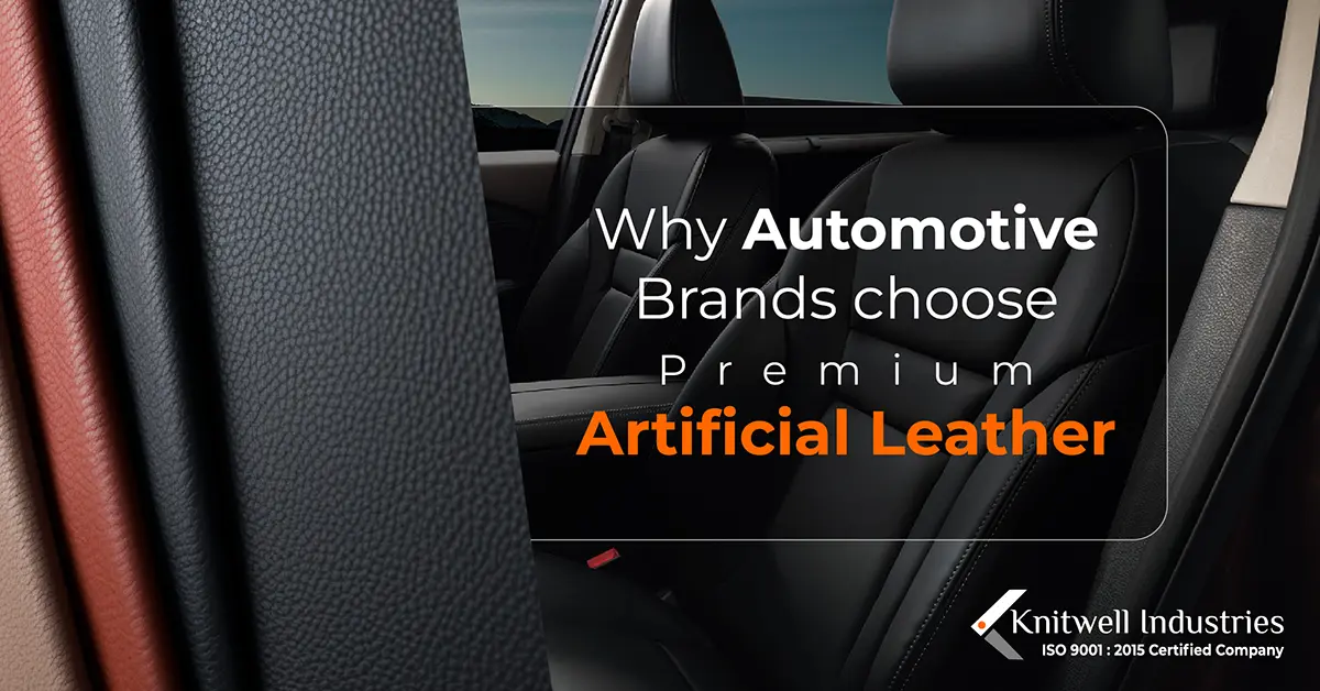 Why Automotive Brands Choose Premium Artificial Leather